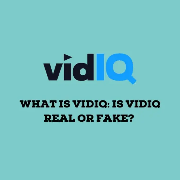 What Is VidIQ: Is VidIQ Real or Fake?