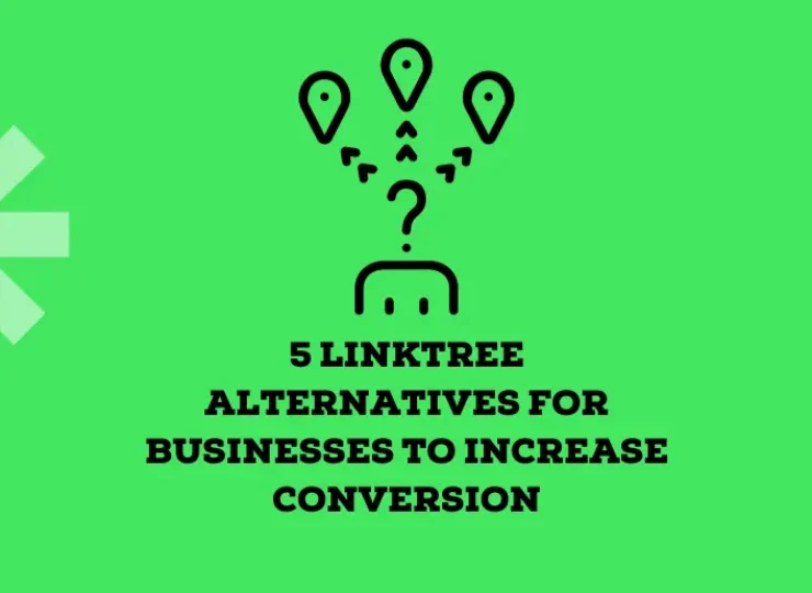 5 Linktree Alternatives for Businesses to Increase Conversion