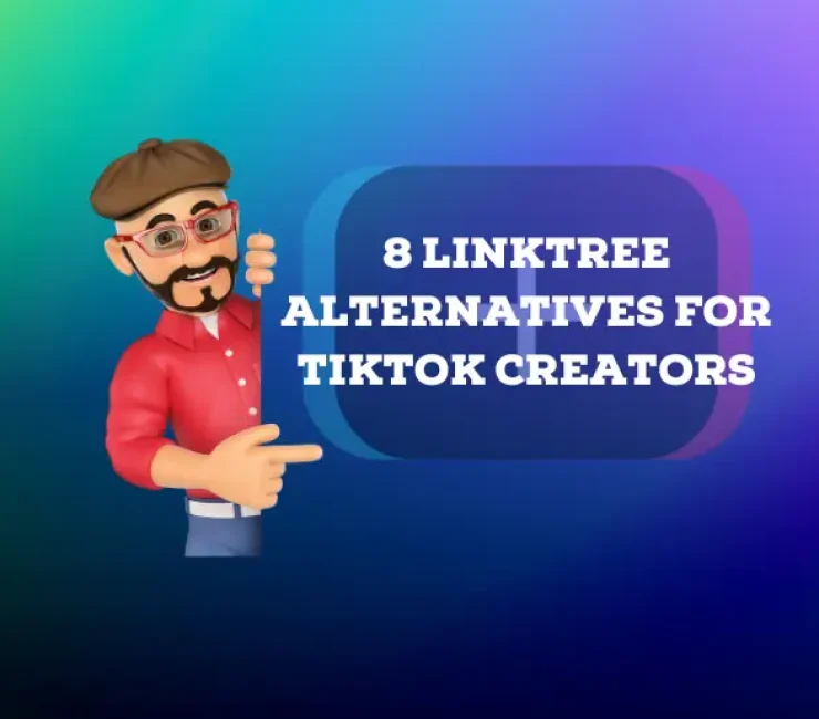 8 Linktree Alternatives for TikTok Creators