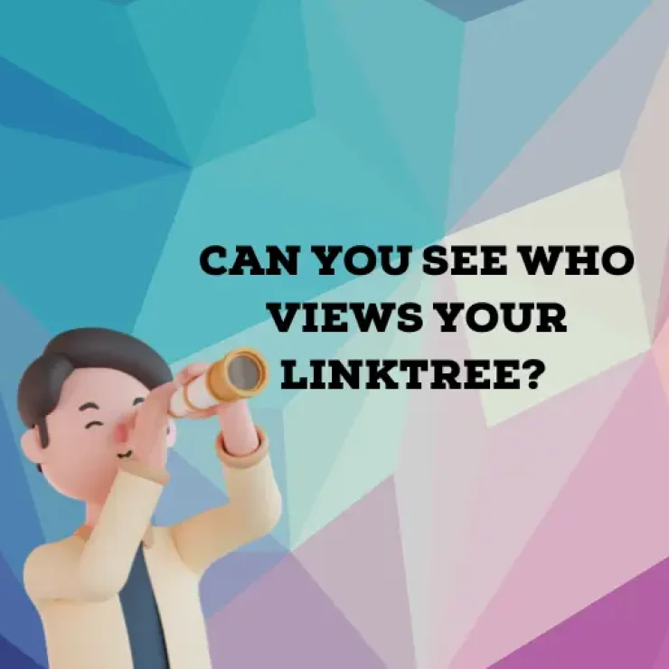 Can You See Who Views Your Linktree?