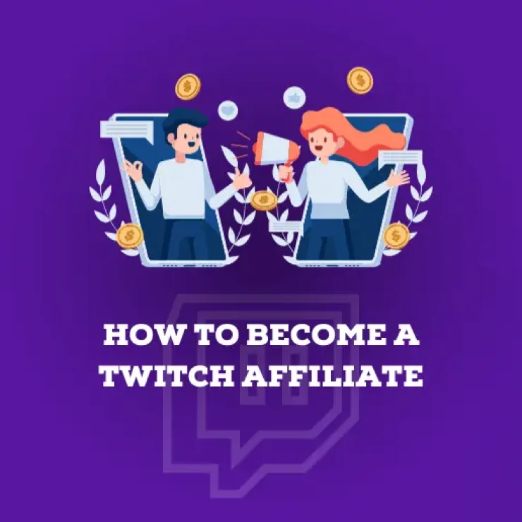 How to Become a Twitch Affiliate