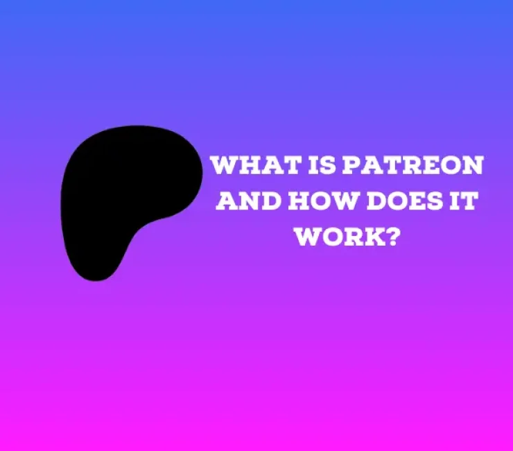 What Is Patreon and How Does It Work?