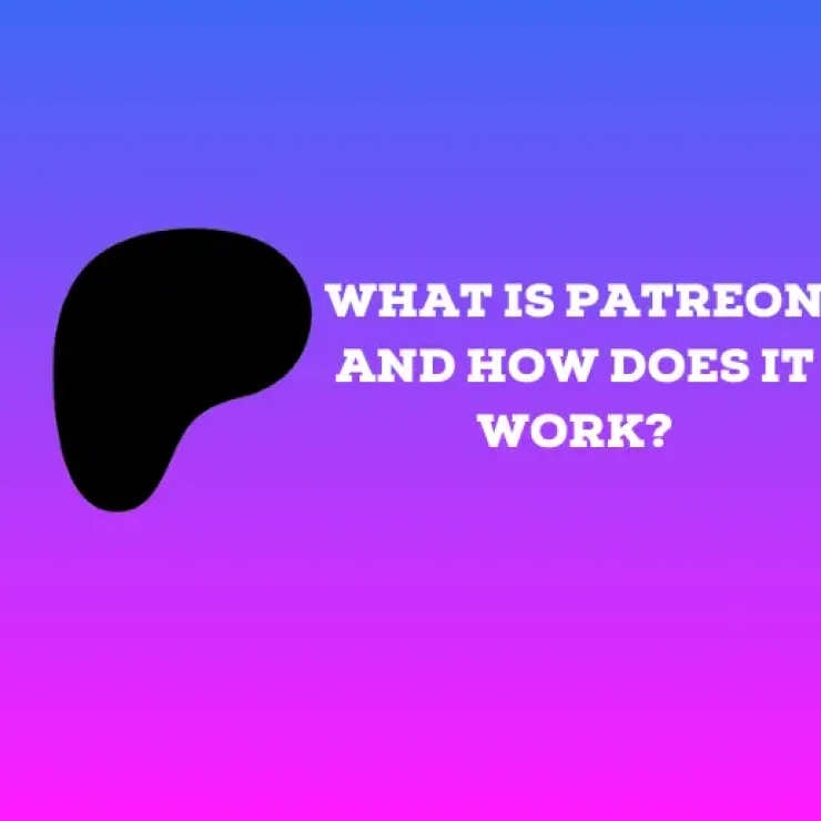 What Is Patreon and How Does It Work?