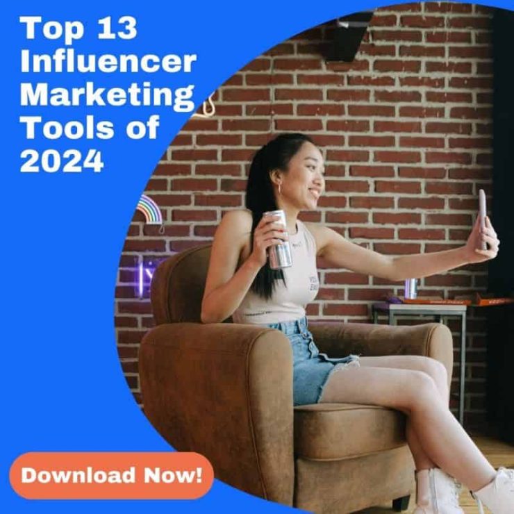 The Definitive Guide to the Top 13 Influencer Marketing Tools of 2024