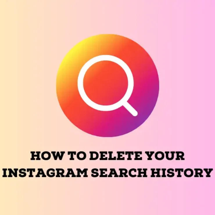 How to Delete Your Instagram Search History