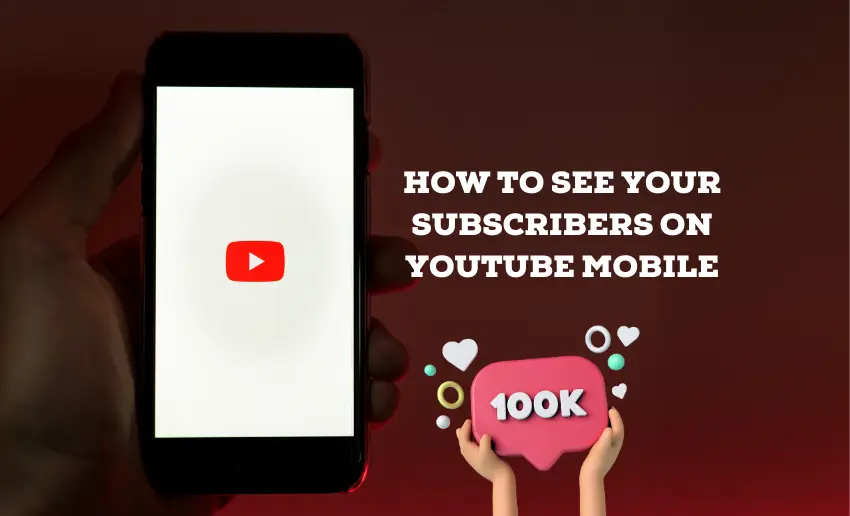 How to See Your Subscribers on YouTube Mobile