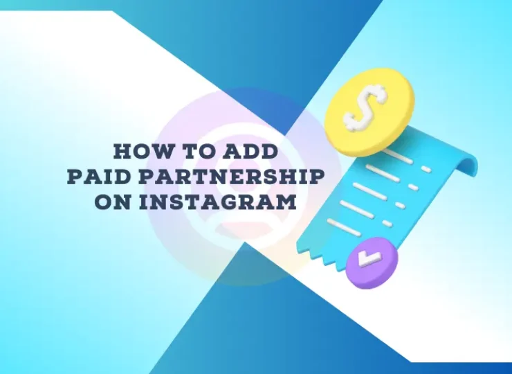 How to Add Paid Partnership on Instagram