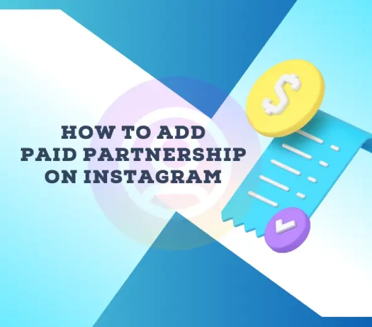 How to Add Paid Partnership on Instagram