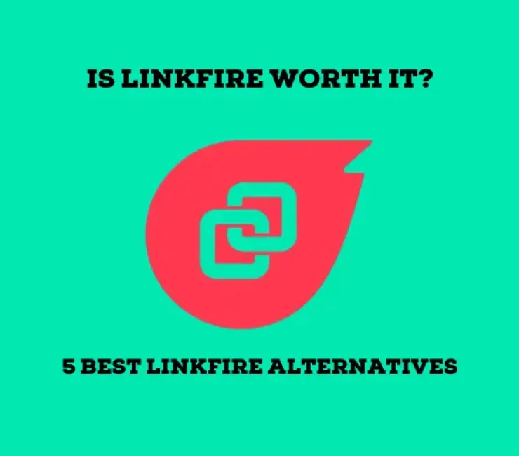 Is Linkfire Worth It? – 5 Best Linkfire Alternatives