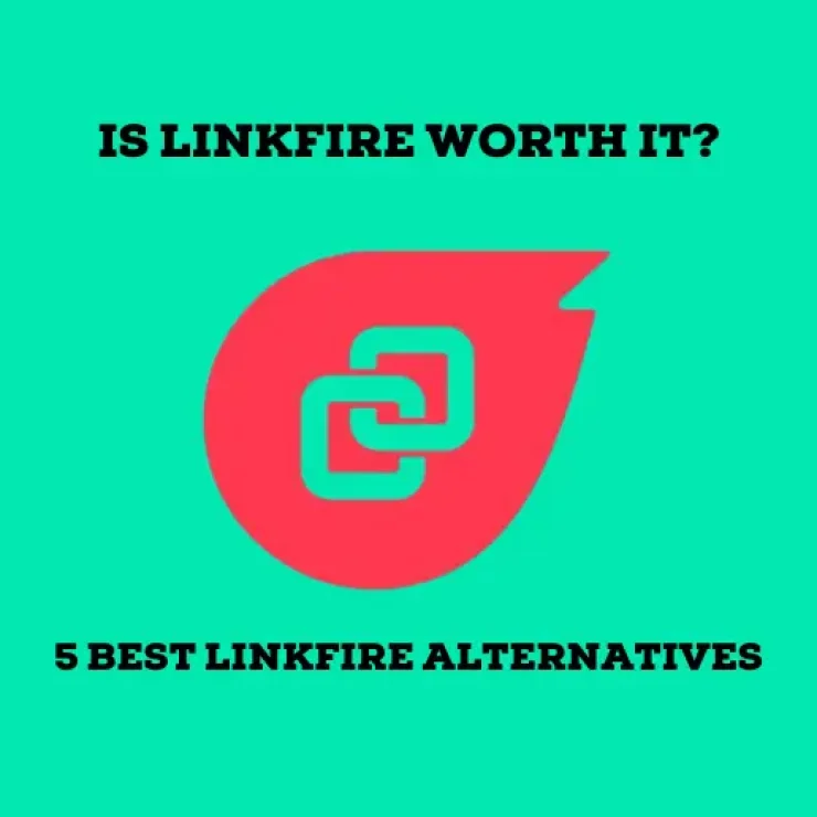 Is Linkfire Worth It? – 5 Best Linkfire Alternatives