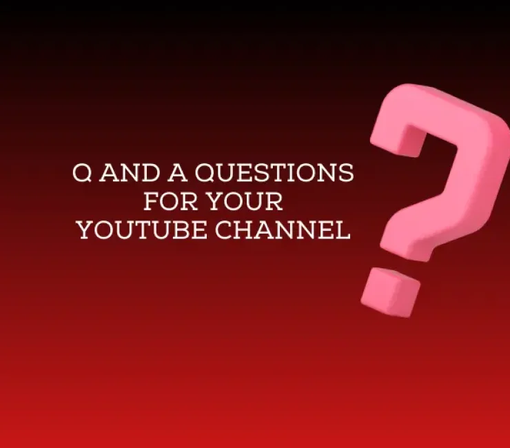 Q and A Questions for Your YouTube Channel