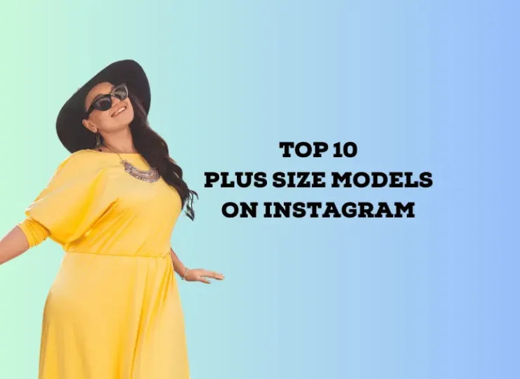 Top 10 Plus Size Instagram Models