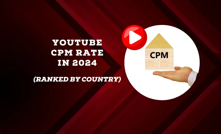 YouTube CPM Rate in 2024 (Ranked by Country)