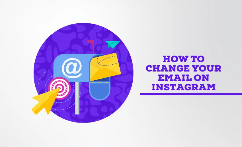 How to Change Your Email on Instagram