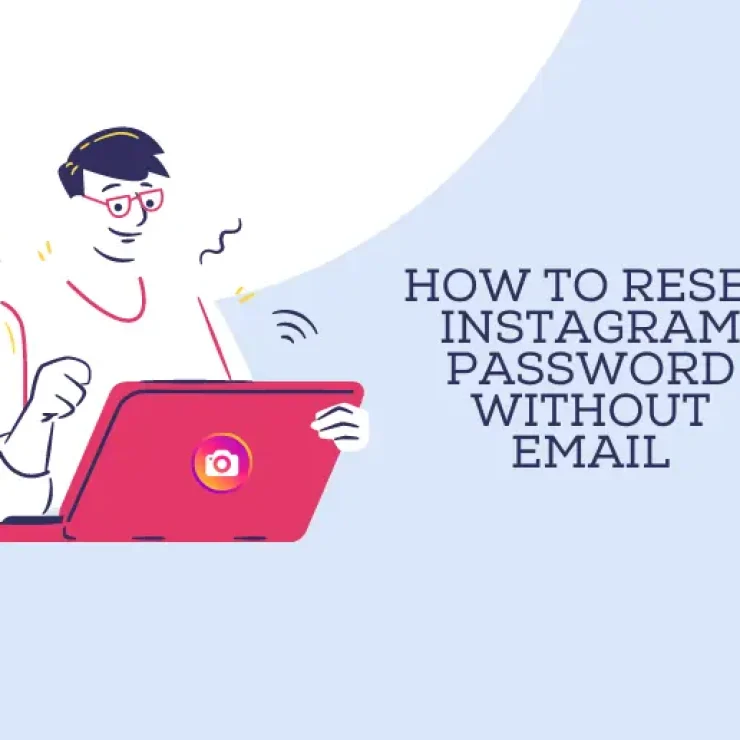 How to Reset Instagram Password Without Email