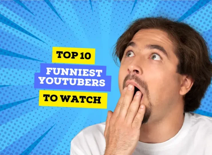 Top 10 Funniest Youtubers to Watch