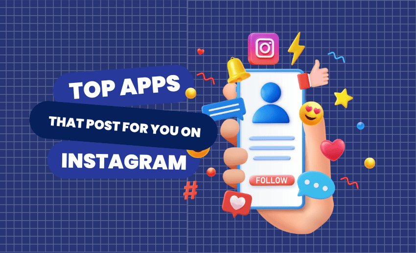 Top 10 Apps that Post for You on Instagram