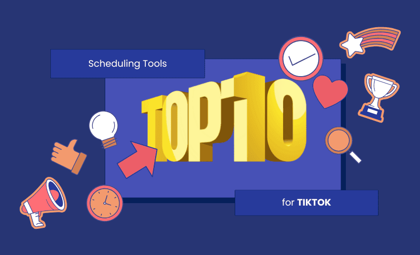 10 Best TikTok Scheduling Tools for Creators in 2025