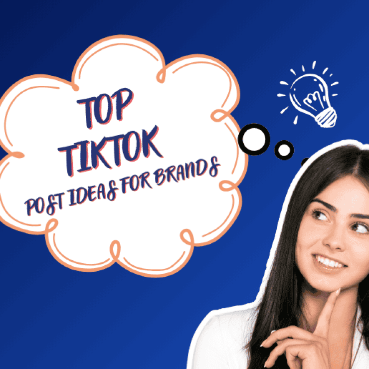 Top 25 TikTok Post Ideas for Brands to Try
