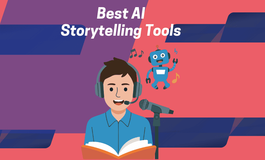 Best AI Storytelling Tools Every Creator Should Use