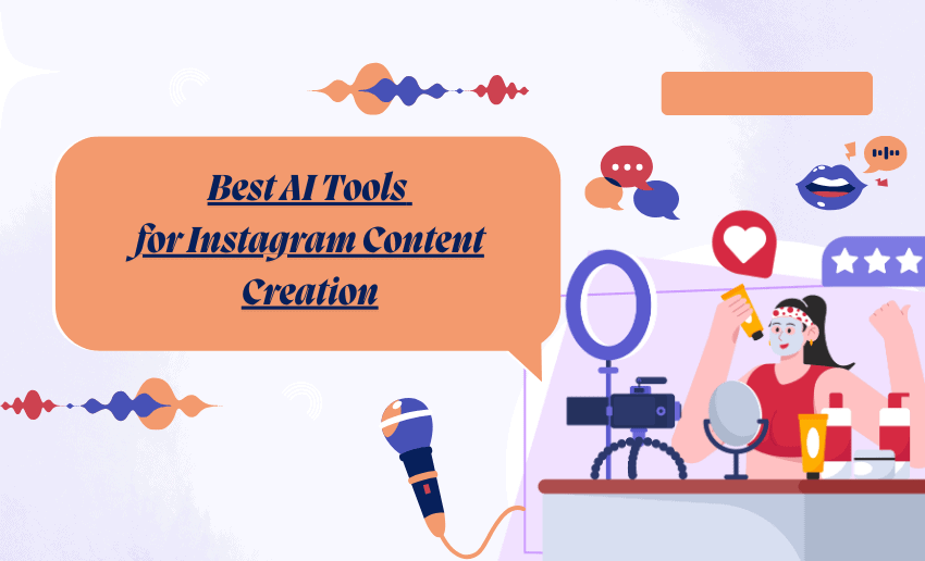 Best AI Tools for Instagram Content Creation