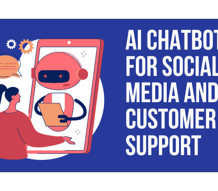 How to Use AI Chatbots for Social Media and Customer Support