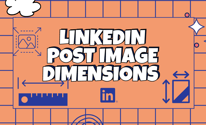 Complete Guide to LinkedIn Post Image Sizes and Dimensions 2026
