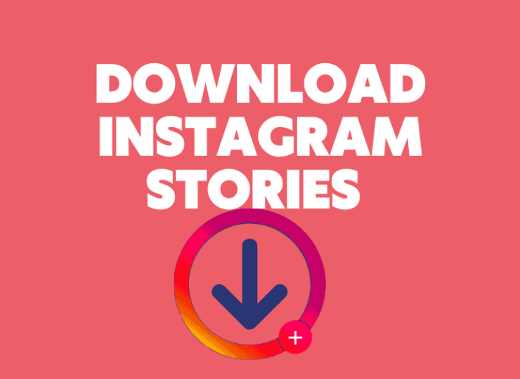 How to Download Instagram Stories