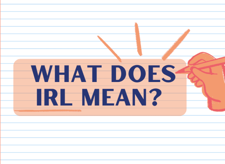 What Does IRL Mean?