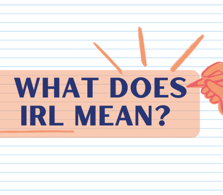 What Does IRL Mean?