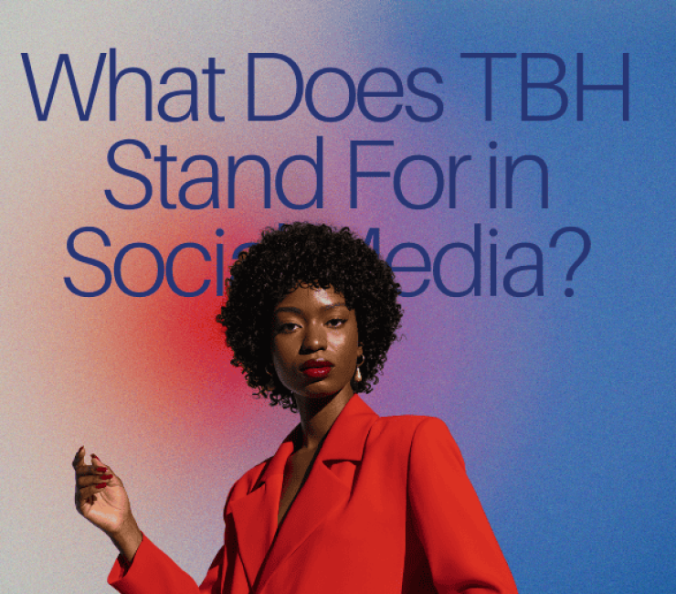 What Does TBH Stand For in Social Media?