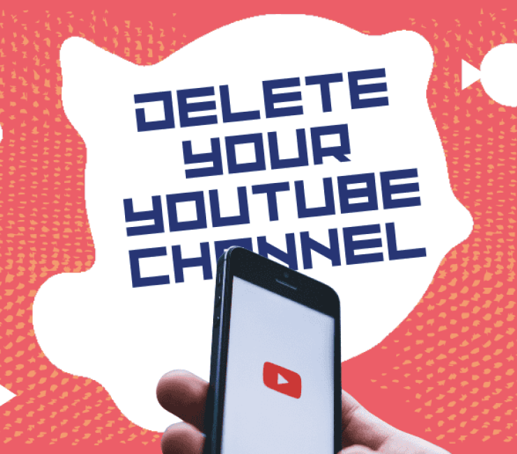 How Do You Delete Your YouTube Channel?