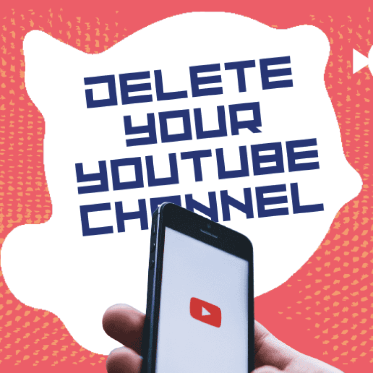 How Do You Delete Your YouTube Channel?