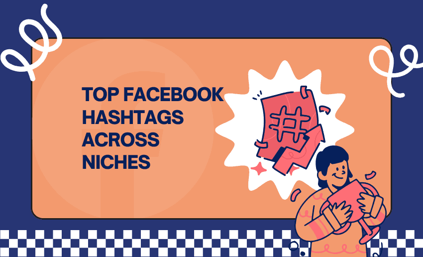 Top Facebook Hashtags Across Niches