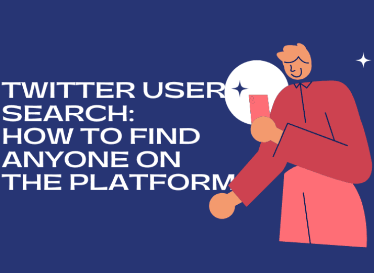 Twitter User Search: How to Find Anyone on the Platform